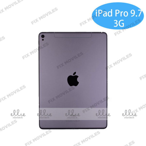 Tapa Trasera iPad Pro 9.7 / A1673 / A1674 / A1675 Version 3G Gris